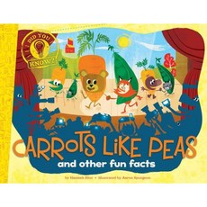 Carrots Like Peas: And Other Fun Facts Hardcover, Little Simon