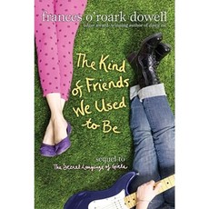 The Kind of Friends We Used to Be Paperback, Atheneum Books