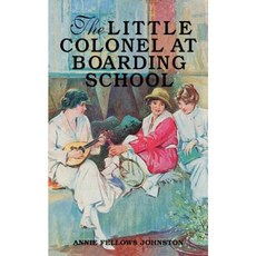 The Little Colonel at Boarding School Paperback, Firebird Press