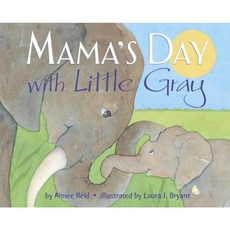 Mama's Day with Little Gray Hardcover, Random House Books for Young Readers