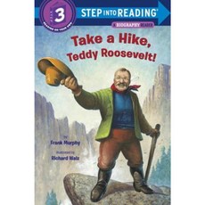 Take a Hike Teddy Roosevelt! Library Binding, Random House Books for Young Readers
