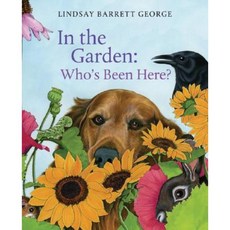 In the Garden: Who's Been Here? Hardcover, Greenwillow Books