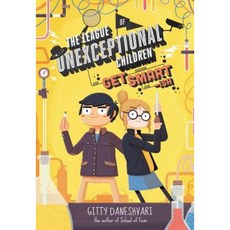 The League of Unexceptional Children: Get Smart-Ish Paperback, Little, Brown Books for Young Readers