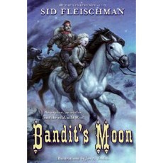 Bandit's Moon Paperback, Greenwillow Books