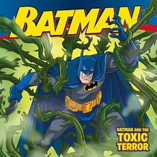 Batman and the Toxic Terror Paperback, HarperFestival