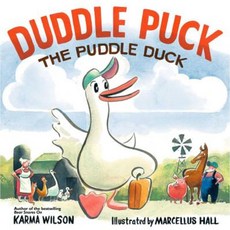Duddle Puck: The Puddle Duck Hardcover, Margaret K. McElderry Books