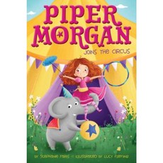 Piper Morgan Joins the Circus Hardcover, Aladdin Paperbacks