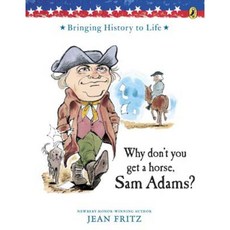 Why Don't You Get a Horse Sam Adams? Paperback, Puffin Books