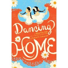 Dancing Home Hardcover, Atheneum Books