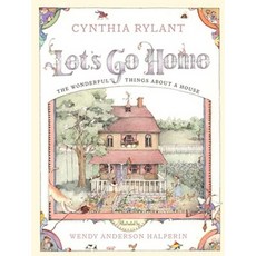 Let's Go Home: The Wonderful Things about a House Hardcover, Simon & Schuster Books for Young Readers