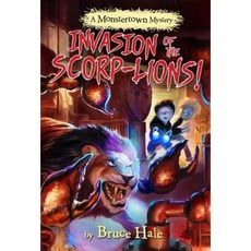 Invasion of the Scorp-Lions (a Monstertown Mystery) Hardcover, Disney-Hyperion