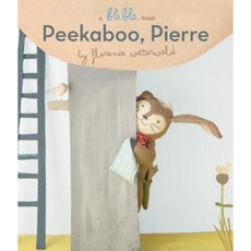 Peekaboo Pierre (a Blabla Book) Board Books, Random House Books for Young Readers