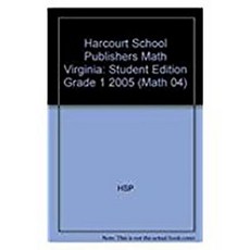 Harcourt School Publishers Math Virginia: Student Edition Grade 1 2005 Paperback