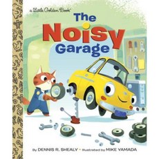 The Noisy Garage Hardcover, Golden Books
