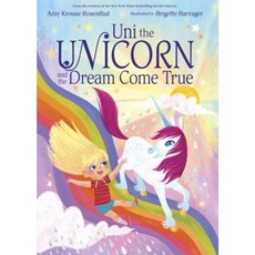 Uni the Unicorn and the Dream Come True Library Binding, Random House Books for Young Readers