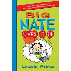 Big Nate Lives It Up Library Binding, Balzer & Bray/Harperteen
