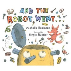 And the Robot Went . . . Hardcover, Clarion Books