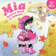 Mia Dances Back to School! Paperback, HarperFestival