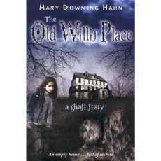 Old Willis Place : A Ghost Story:, Houghton Mifflin