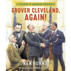 Grover Cleveland Again!: A Treasury of American Presidents Hardcover, Alfred A. Knopf Books for Young Readers