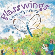 Glasswings: A Butterfly's Story Hardcover, Dial Books