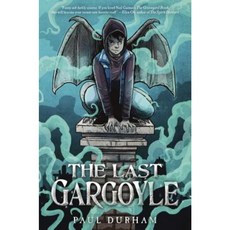 The Last Gargoyle Library Binding, Crown Books for Young Readers