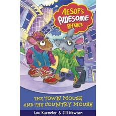 Aesops Awesome Rhymes 3: The Town Mouse and the Country Mouse Paperback, Orchard Books