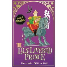 Tales from Schwartzgarten: 3: The Lily-Livered Prince Paperback, Orchard Books