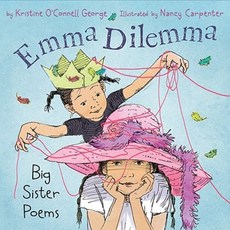 Emma Dilemma: Big Sister Poems Hardcover, Clarion Books