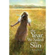 The Year We Sailed the Sun Hardcover, Atheneum Books