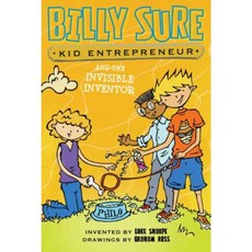 Billy Sure Kid Entrepreneur and the Invisible Inventor Hardcover, Simon Spotlight