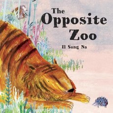 The Opposite Zoo Hardcover, Alfred A. Knopf Books for Young Readers