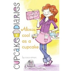 Alexis Cool as a Cupcake Paperback, Simon Spotlight