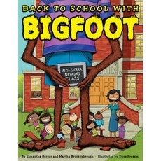 Back to School with Bigfoot Hardcover, Arthur A. Levine Books
