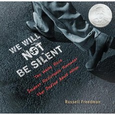 We Will Not Be Silent: The White Rose Student Resistance Movement That Defied Adolf Hitler Hardcover, Clarion Books