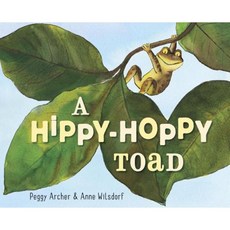 A Hippy-Hoppy Toad Hardcover, Schwartz & Wade Books