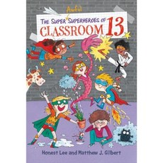 The Super Awful Superheroes of Classroom 13 Hardcover, Little, Brown Books for Young Readers