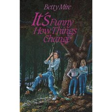 It's Funny How Things Change Paperback, Firebird Press