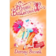 Jade and the Carnival (Magic Ballerina Book 22) Paperback, HarperCollins Children's Books