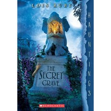 The Secret Grave: A Hauntings Novel Paperback, Scholastic Paperbacks