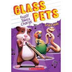 Fuzzy Takes Charge (Class Pets #2) Paperback, Scholastic Paperbacks