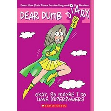 Okay So Maybe I Do Have Superpowers Paperback, Scholastic Paperbacks