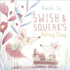 Swish and Squeak's Noisy Day Library Binding, Alfred A. Knopf Books for Young Readers