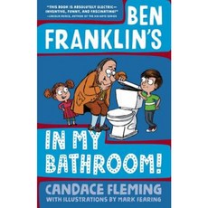 Ben Franklin's in My Bathroom! Hardcover, Schwartz & Wade Books