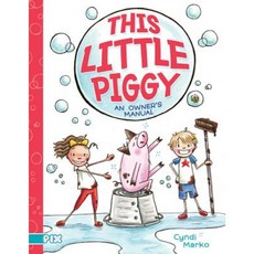 This Little Piggy: An Owner's Manual Hardcover, Aladdin Paperbacks
