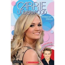 Carrie Underwood/Hunter Hayes: American Dream/A Dream Come True Paperback, Scholastic