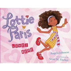 Lottie Paris Lives Here Hardcover, Simon & Schuster Books for Young Readers