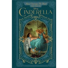 Have Courage Be Kind: The Tale of Cinderella Hardcover, Disney Press
