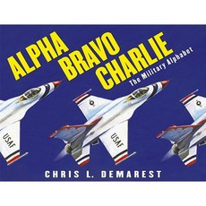 Alpha Bravo Charlie: The Military Alphabet Hardcover, Margaret K. McElderry Books