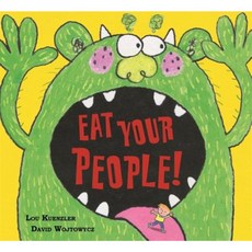 Eat Your People! Paperback, Orchard Books